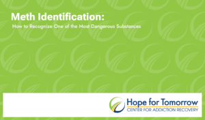 meth identification how to recognize one of the most dangerous substances hope for tomorrow