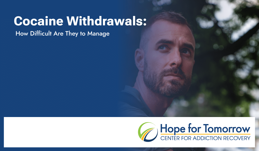 my hope for tomorrow cocaine withdrawals