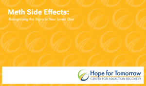 meth side effects hope for tomorrow